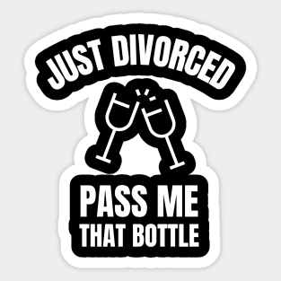 Just Divorced, Pass Me That Bottle Divorce Sticker